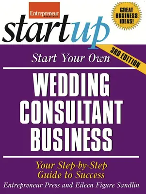 Založte si vlastnú firmu svadobného poradcu: Vaša príručka krok za krokom k úspechu - Start Your Own Wedding Consultant Business: Your Step-By-Step Guide to Success