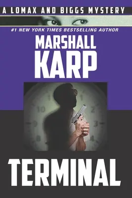 Terminál: Záhada Lomaxa a Biggsa - Terminal: A Lomax and Biggs Mystery