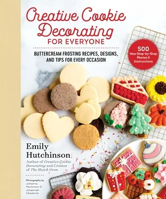 Kreatívne zdobenie sušienok pre každého: Recepty, návrhy a tipy na maslové polevy na každú príležitosť - Creative Cookie Decorating for Everyone: Buttercream Frosting Recipes, Designs, and Tips for Every Occasion