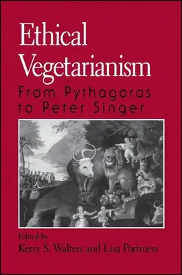 Etické vegetariánstvo: Od Pytagora po Petra Singera - Ethical Vegetarianism: From Pythagoras to Peter Singer