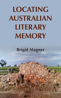 Lokalizácia austrálskej literárnej pamäti - Locating Australian Literary Memory