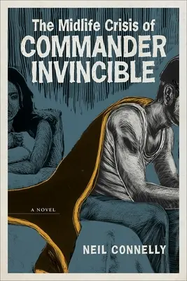 Kríza stredného veku veliteľa Neporaziteľného - The Midlife Crisis of Commander Invincible