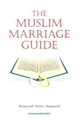 Sprievodca moslimským manželstvom - The Muslim Marriage Guide