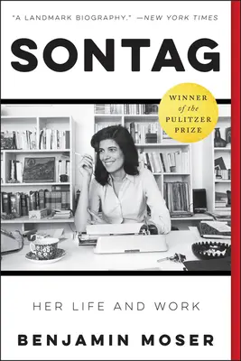 Sontagová: Jej život a dielo - Sontag: Her Life and Work