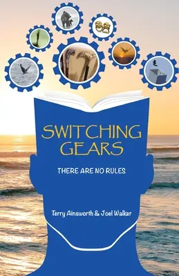 Prepínanie prevodových stupňov: Neexistujú žiadne pravidlá - Switching Gears: There Are No Rules