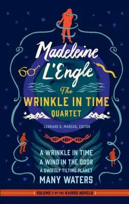 Madeleine l'Engle: (Loa #309): Vráska v čase / Vietor vo dverách / Rýchlo sa nakláňajúca planéta / Mnoho vôd - Madeleine l'Engle: The Wrinkle in Time Quartet (Loa #309): A Wrinkle in Time / A Wind in the Door / A Swiftly Tilting Planet / Many Waters