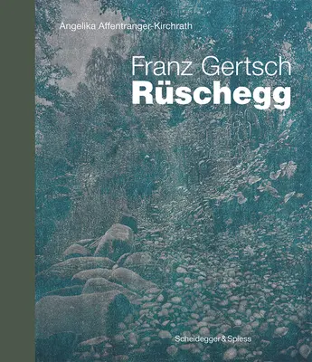 Franz Gertsch - Rschegg: Rschch - Pamätné miesta švajčiarskeho umenia - Franz Gertsch - Rschegg: Landmarks of Swiss Art
