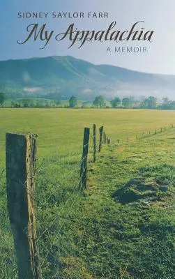 Moja Apalačská republika: Spomienky - My Appalachia: A Memoir