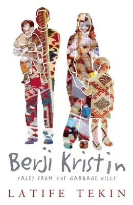Berji Kristin: Príbehy zo smetných vrchov - Berji Kristin: Tales from the Garbage Hills