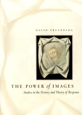 Moc obrazov: Sila obrazu: Štúdie z dejín a teórie odozvy - The Power of Images: Studies in the History and Theory of Response