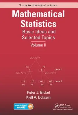 Matematická štatistika: Základné myšlienky a vybrané témy, II. diel - Mathematical Statistics: Basic Ideas and Selected Topics, Volume II