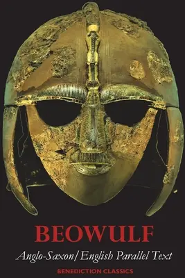 Beowulf: Anglo-saský anglický paralelný text - Beowulf: Anglo-Saxon English Parallel Text