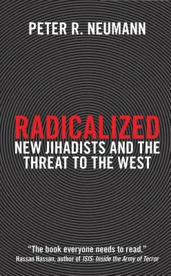 Radikalizácia: Noví džihádisti a hrozba pre Západ - Radicalized: New Jihadists and the Threat to the West