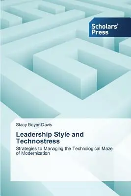 Štýl vedenia a technostres - Leadership Style and Technostress