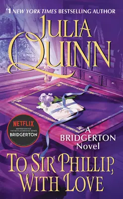 Sirovi Phillipovi s láskou: Bridgerton - To Sir Phillip, with Love: Bridgerton