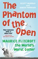 Fantóm turnaja Open - Maurice Flitcroft, najhorší hráč golfu na svete - Čoskoro sa stane veľkofilmom s MARKOM RYLANCEOM v hlavnej úlohe - Phantom of the Open - Maurice Flitcroft, the World's Worst Golfer - SOON TO BE A MAJOR FILM STARRING MARK RYLANCE