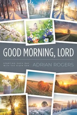 Dobré ráno, Pane: Každý deň začíname so Zmŕtvychvstalým Synom - Good Morning, Lord: Starting Each Day with the Risen Son