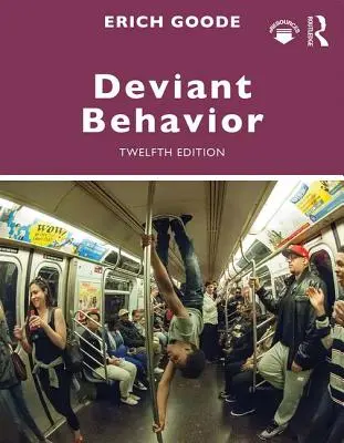 Deviantné správanie - Deviant Behavior