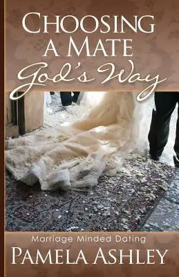 Výber partnera Božím spôsobom - Choosing a Mate God's Way