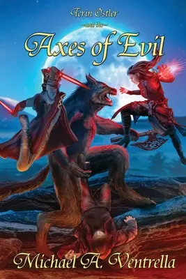 Terin Ostler a sekery zla - Terin Ostler and the Axes of Evil
