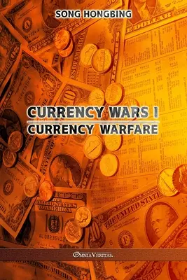 Menové vojny I: Menové vojny - Currency Wars I: Currency Warfare