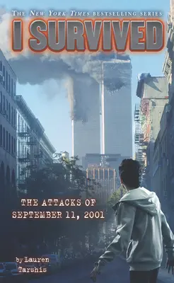 Prežil som útoky z 11. septembra 2001 - I Survived the Attacks of September 11th, 2001