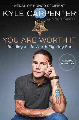Stojíš za to: Budovanie života, za ktorý sa oplatí bojovať - You Are Worth It: Building a Life Worth Fighting for