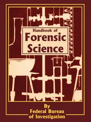 Príručka forenzných vied - Handbook of Forensic Science