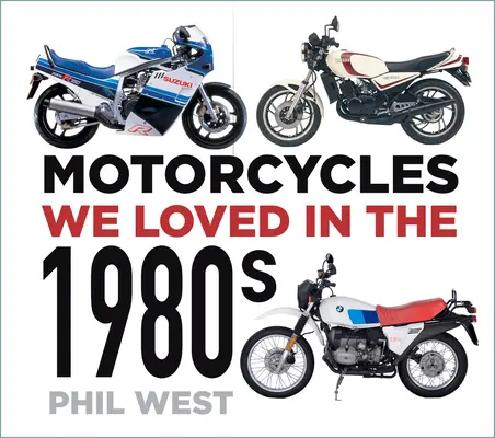 Motocykle, ktoré sme milovali v 80. rokoch - Motorcycles We Loved in the 1980s