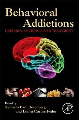 Behaviorálne závislosti: Kritériá, dôkazy a liečba - Behavioral Addictions: Criteria, Evidence, and Treatment