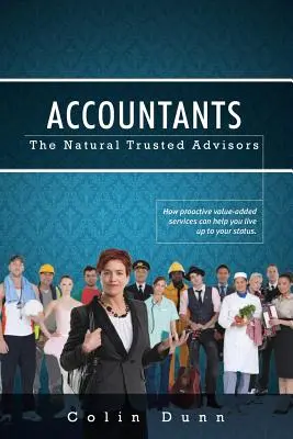 Účtovníci: Prirodzení dôveryhodní poradcovia - Accountants: The Natural Trusted Advisors
