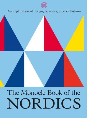 Monocle Book of the Nordics - The Monocle Book of the Nordics