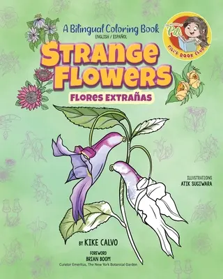 Podivné kvety: Knižka na vyfarbovanie v dvojjazyčnej verzii. Knižný klub Pilisove dobrodružstvá. - Strange Flowers: A Bilingual Coloring Book. The Adventures of Pilis Book Club.