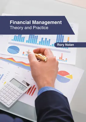 Finančný manažment: Finančné riadenie: teória a prax - Financial Management: Theory and Practice