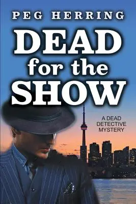 Mŕtvy na prehliadku: Mŕtvy detektív: Záhada mŕtveho detektíva - Dead for the Show: A Dead Detective Mystery