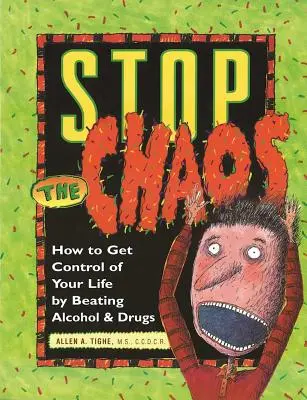 Pracovný zošit Stop chaosu: Ako získať kontrolu nad svojím životom tým, že porazíte alkohol a drogy - Stop the Chaos Workbook: How to Get Control of Your Life by Beating Alcohol and Drugs