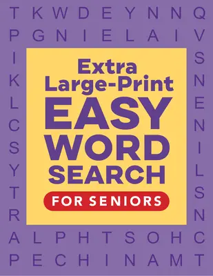 Extra veľká tlač Jednoduché hľadanie slov pre seniorov - Extra Large-Print Easy Word Search for Seniors