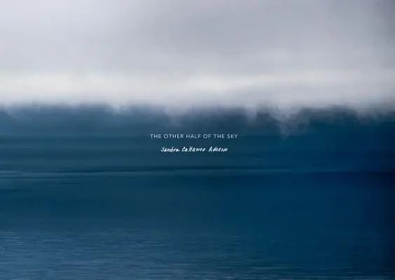 Sandra Cattaneo Adorno: Druhá polovica neba - Sandra Cattaneo Adorno: The Other Half of the Sky