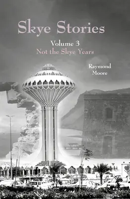 Príbehy zo Skye, 3. diel, 3. časť: Nie roky na Skye - Skye Stories Volume 3, 3: Not the Skye Years