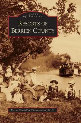 Letoviská okresu Berrien - Resorts of Berrien County