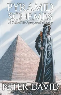 Pyramídové schémy: Príbeh o Sirovi, ktorý sa ničoho netýka - Pyramid Schemes: A Tale of Sir Apropos of Nothing