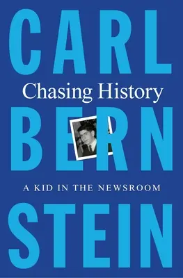 Honba za históriou: Chlapec v redakcii - Chasing History: A Kid in the Newsroom