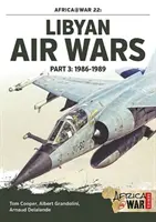 Líbyjské letecké vojny 3. časť: 1985-1989 - 3. časť: 1986-1989 - Libyan Air Wars Part 3: 1985-1989 - Part 3: 1986-1989