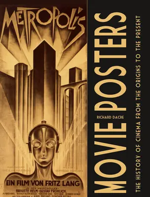 Filmové plagáty: Dejiny kinematografie od počiatkov po súčasnosť - Movie Posters: The History of Cinema from the Origins to the Present