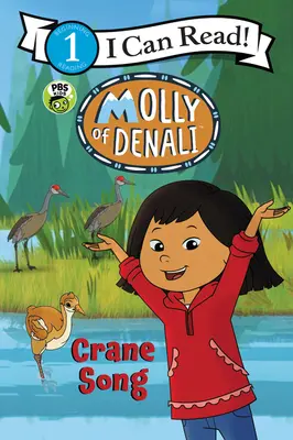Molly z Denali: Crane Song - Molly of Denali: Crane Song