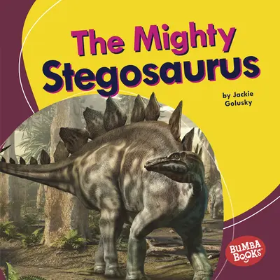 Mohutný stegosaurus - The Mighty Stegosaurus