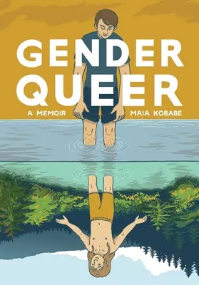 Gender Queer: Memoáre - Gender Queer: A Memoir