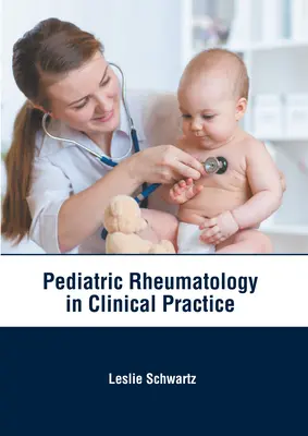Detská reumatológia v klinickej praxi - Pediatric Rheumatology in Clinical Practice