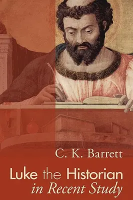 Historik Lukáš v najnovších štúdiách - Luke the Historian in Recent Study