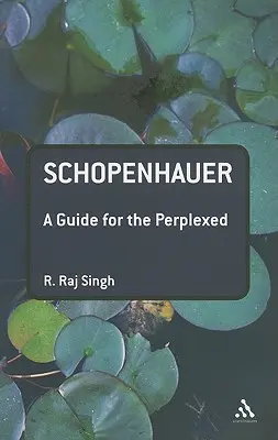 Schopenhauer: Sprievodca pre zmätených - Schopenhauer: A Guide for the Perplexed